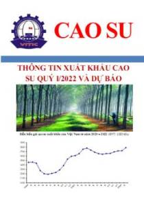 Thông tin xuất khẩu cao su quý I/2022 và dự báo