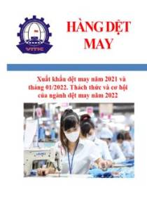 Xuất khẩu dệt may năm 2021 và tháng 1/2022: thách thức và cơ hội của ngành dệt may năm 2022
