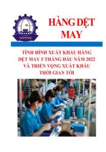 Tình hình xuất khẩu hàng dệt may 5 tháng đầu năm 2022 và triển vọng xuất khẩu thời gian tới