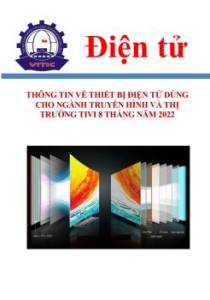 Thông tin về thiết bị điện tử dùng cho ngành truyền hình và thị trường tivi 8 tháng năm 2022
