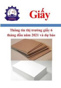 Thông tin thị trường giấy 6 tháng đầu năm 2021 và dự báo