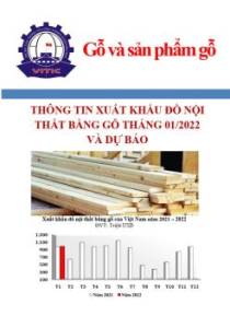 Thông tin xuất khẩu đồ nội thất bằng gỗ tháng 01/2022 và dự báo