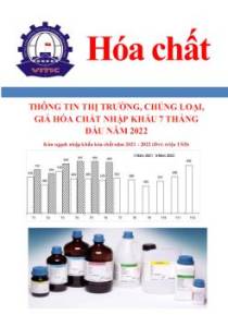 Thông tin thị trường, chủng loại, giá hóa chất nhập khẩu 7 tháng đầu năm 2022