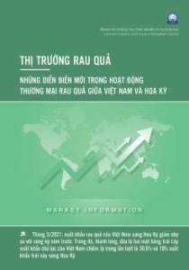 Thông tin về những diễn biến mới trong hoạt động thương mại rau quả giữa Việt Nam và Hoa Kỳ, số tháng 4/2021