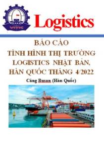 Báo cáo thị trường logistics Nhật Bản, Hàn Quốc tháng 4/2022 (miễn phí)