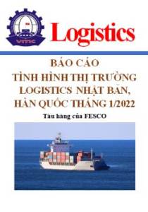 Báo cáo thị trường logistics Nhật Bản, Hàn Quốc tháng 1/2022 (miễn phí)
