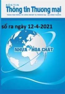 Bản tin Nhựa và Hóa chất số ra ngày 12-4-2021