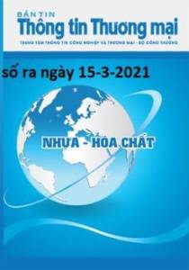 Bản tin Nhựa và Hóa chất số ra ngày 15-3-2021