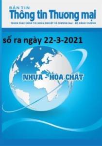 Bản tin Nhựa và Hóa chất số ra ngày 22-03-2021
