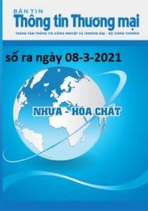 Bản tin Nhựa và Hóa chất số 10 ra ngày 08-3-2021