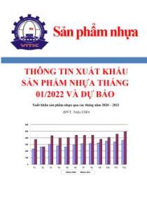 Thông tin xuất khẩu sản phẩm nhựa tháng 01/2022 và dự báo (đặc biệt)