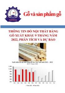 Thông tin đồ nội thất bằng gỗ xuất khẩu 9 tháng năm 2022, phân tích và dự báo
