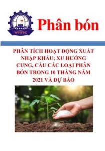 Phân tích hoạt động xuất nhập khẩu; xu hướng cung, cầu các loại phân bón trong 10 tháng năm 2021 và dự báo