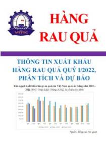 Thông tin xuất khẩu hàng rau quả quý I/2022, phân tích và dự báo