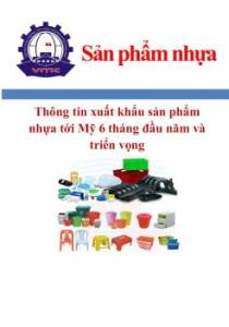 Thông tin xuất khẩu sản phẩm nhựa tới Mỹ 6 tháng đầu năm và triển vọng