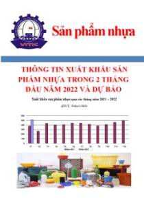 Thông tin xuất khẩu sản phẩm nhựa trong 2 tháng đầu năm 2022 và dự báo