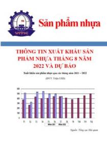 Thông tin xuất khẩu sản phẩm nhựa tháng 8 năm 2022 và dự báo