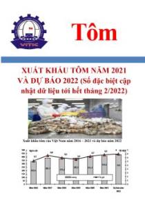 Xuất khẩu tôm năm 2021 và dự báo 2022 (số đặc biệt cập nhật dữ liệu tới hết tháng 2/2022)