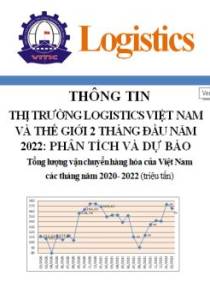 Thông tin thị trường logistics Việt Nam và Thế giới 2 tháng đầu năm 2022: phân tích và dự báo