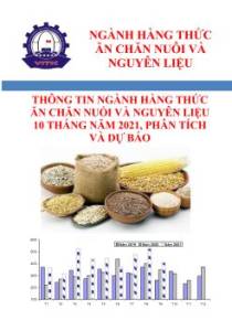 Thông tin ngành hàng thức ăn chăn nuối và nguyên liệu 10 tháng năm 2021, phân tích và dự báo
