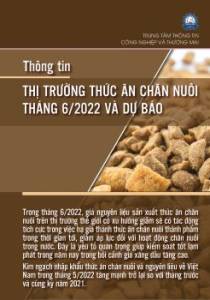 Thông tin thị trường thức ăn chăn nuôi tháng 6 năm 2022 và dự báo