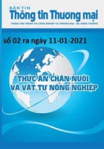 Bản tin Thức ăn chăn nuôi và Vật tư nông nghiệp số 02 ra ngày 11-01-2021