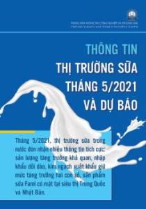 Thông tin thị trường sữa, số tháng 5/2021 và dự báo