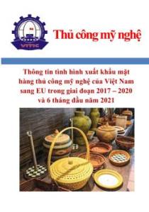 Phân tích đặc điểm xuất khẩu mặt hàng thủ công mỹ nghệ của Việt Nam sang EU giai đoạn 2017 – 2021 và Dự báo