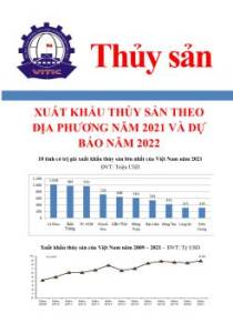 Xuất khẩu thủy sản theo địa phương năm 2021 và dự báo năm 2022