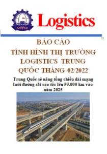 Báo cáo thị trường logistics Trung Quốc tháng 02/2022 (miễn phí)