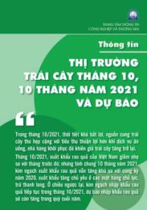 Thông tin thị trường trái cây tháng 10/2021, 10 tháng năm 2021 và Dự báo