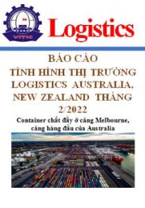 Báo cáo thị trường logistics Australia- New Zealand số tháng 2/2022 (miễn phí)