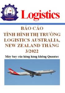 Báo cáo thị trường logistics Australia- New Zealand số tháng 3/2022 (miễn phí)