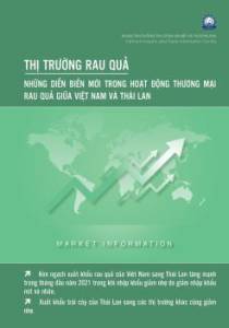 Thông tin về những diễn biến mới trong hoạt động thương mại rau quả giữa Việt Nam và Thái Lan, số tháng 2/2021