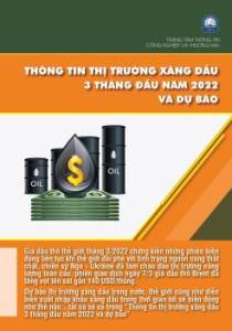 Thông tin thị trường xăng dầu 3 tháng đầu năm 2022 và dự báo
