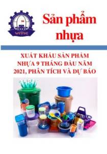 Xuất khẩu sản phẩm nhựa 9 tháng đầu năm 2021, phân tích và dự báo