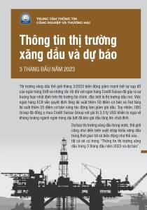 Thông tin thị trường xăng dầu 3 tháng đầu năm 2023 và dự báo