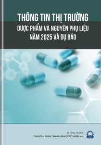 THÔNG TIN THỊ TRƯỜNG DƯỢC PHẨM VÀ NPL 12 THÁNG  NĂM 2025 VÀ DỰ BÁO