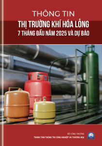 THÔNG TIN THỊ TRƯỜNG KHÍ HOÁ LỎNG 7 THÁNG NĂM 2025 VÀ DỰ BÁO
