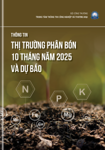 THÔNG TIN THỊ TRƯỜNG PHÂN BÓN 10 THÁNG NĂM 2025 VÀ DỰ BÁO