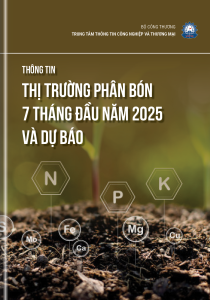 THÔNG TIN THỊ TRƯỜNG PHÂN BÓN 7 THÁNG NĂM 2025 VÀ DỰ BÁO