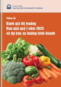 Thông tin Đánh giá thị trường rau quả quý I năm 2025 và dự báo xu hướng kinh doanh 