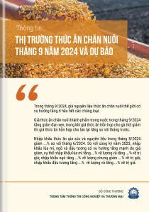 Thông tin thị trường thức ăn chăn nuôi tháng 9 năm 2024 và dự báo