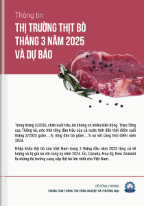 Thông tin thị trường thịt bò tháng 3 năm 2025 và dự báo