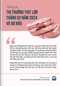 Thông tin thị trường thịt lợn tháng 2 năm 2024 và dự báo