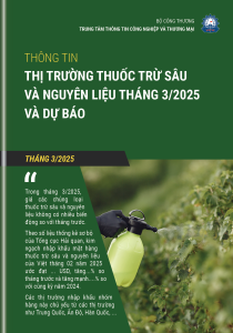 Thông tin thị trường thuốc trừ sâu và nguyên liệu tháng 3 năm 2025 và dự báo