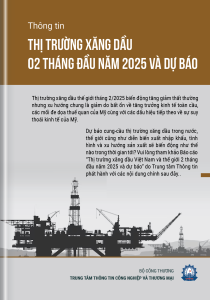 THÔNG TIN THỊ TRƯỜNG XĂNG DẦU 2 THÁNG ĐẦU NĂM 2025  VÀ DỰ BÁO