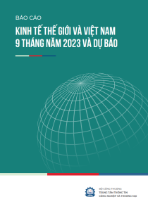 Báo cáo kinh tế Thế giới và Việt Nam 9 tháng năm 2023 và dự báo