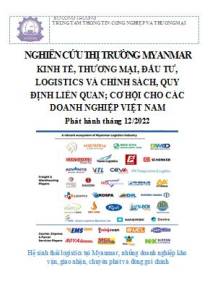 Thông tin kinh tế, thương mại, đầu tư, logistics và chính sách, quy định liên quan của Myanmar: cơ hội cho các doanh nghiệp Việt Nam (Phát hành tháng 12/2022)