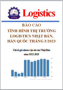 Báo cáo tình hình thị trường logistics Nhật Bản, Hàn Quốc số tháng 03/2023 (miễn phí)